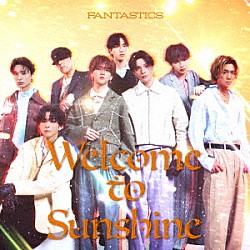 ＦＡＮＴＡＳＴＩＣＳ　ｆｒｏｍ　ＥＸＩＬＥ　ＴＲＩＢＥ「Ｗｅｌｃｏｍｅ　ｔｏ　Ｓｕｎｓｈｉｎｅ」
