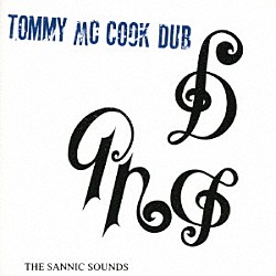 Ｔｏｍｍｙ　ＭｃＣｏｏｋ「ＴＨＥ　ＳＡＮＮＩＣ　ＳＯＵＮＤＳ」