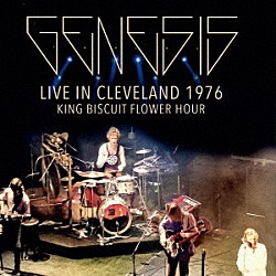 ジェネシス「ライヴ・イン・オハイオ　１９７６　キング・ビスケット・フラワー・アワー」