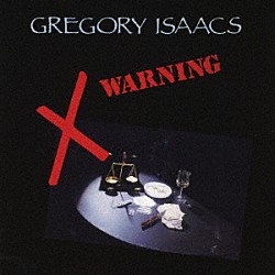 Ｇｒｅｇｏｒｙ　Ｉｓａａｃｓ「ＷＡＲＮＩＮＧ」