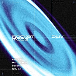 ＯＷＶ「ＲＯＣＫＥＴ　ＭＯＤＥ」