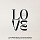 ＬＯＶＥ　ＰＳＹＣＨＥＤＥＬＩＣＯ「ＬＯＶＥ　ＰＳＹＣＨＥＤＥＬＩＣＯ　ＮＡＫＥＤ　ＳＯＮＧＳ」