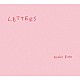 Ｆｕｒｕｉ　Ｒｉｈｏ「Ｌｅｔｔｅｒｓ」