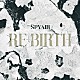 ＳＰＹＡＩＲ「ＲＥ－ＢＩＲＴＨ」