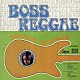 Ｅｒｎｅｓｔ　Ｒａｎｇｌｉｎ「Ｂｏｓｓ　Ｒｅｇｇａｅ」