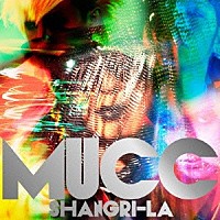 MUCC「 シャングリラ」
