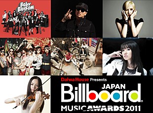 「■Billboard JAPAN Music Awards 2011■ 音楽シーンの今を彩る豪華アーティストがジャンルを超えて出演！」