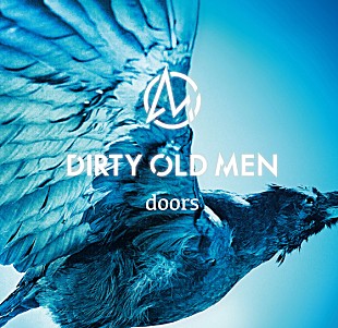 Ｄｉｒｔｙ　Ｏｌｄ　Ｍｅｎ「注目バンドが苦悩の日々を赤裸々に」