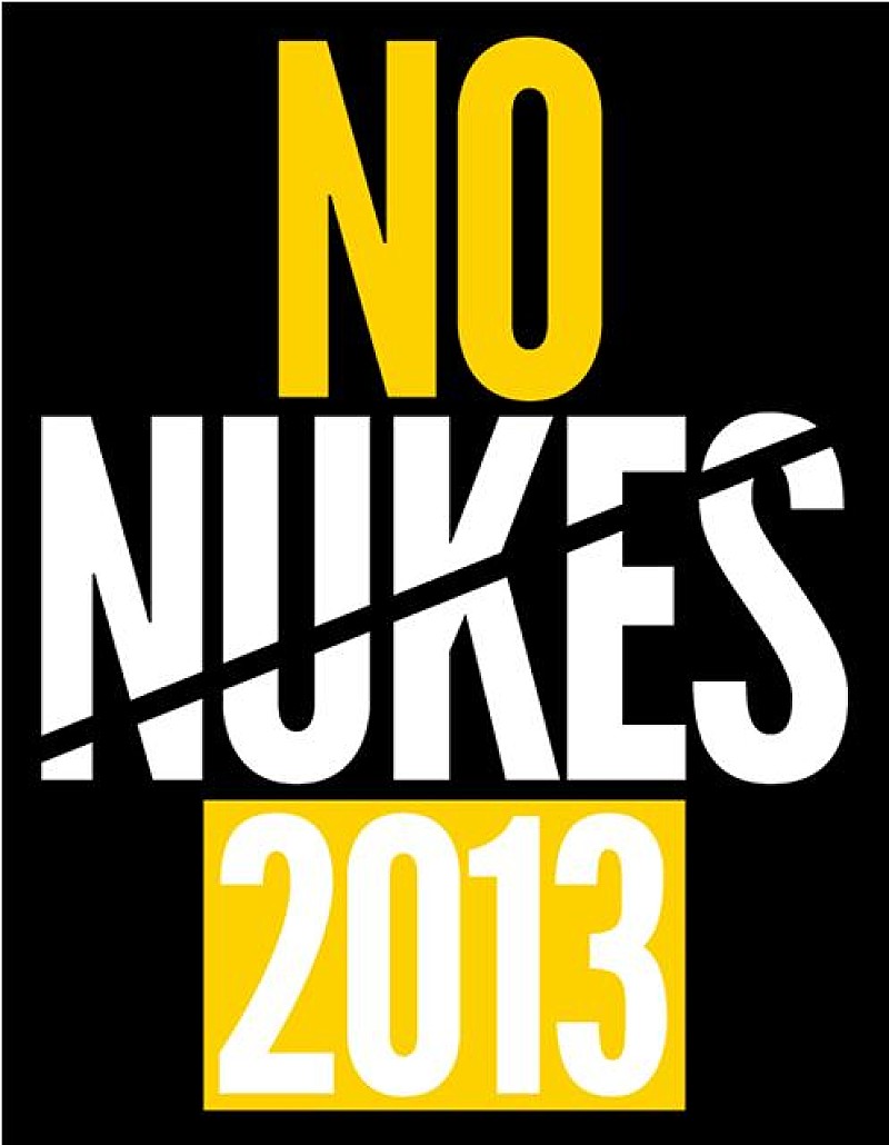 【NO NUKES 2013】　来年3月9日・10日に開催決定