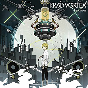 ｋｒａｄｎｅｓｓ「kradness 1stフルアルバム『KRAD VORTEX』ジャケット＆収録楽曲公開」