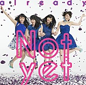 Ｎｏｔ　ｙｅｔ「」10枚目/11