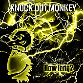 KNOCK OUT MONKEY「シングル『How long？』　初回限定盤」2枚目/3