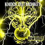 KNOCK OUT MONKEY「シングル『How long？』　通常盤」3枚目/3