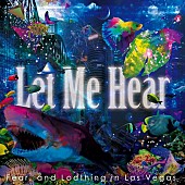 Fear,and Loathing in LasVegas「シングル『Let Me Hear』」2枚目/2