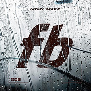 「フューチャー・ブラウン　NY～シカゴ～LAを繋ぐ気鋭プロデューサー・チームが新曲公開」