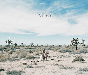 「Aimer 多数アーティストが楽曲提供した新アルバム『daydream』発売決定」