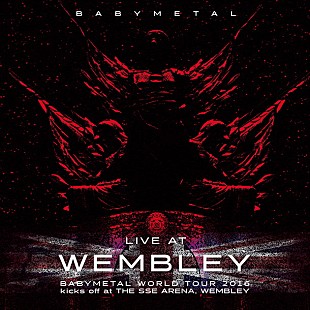 「BABYMETAL 英名門アリーナ公演のライブCDリリース決定！ 映像作品のトレーラーも公開」