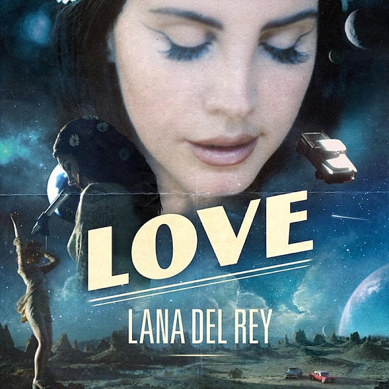 ラナ・デル・レイ、新曲「Love」をドロップ