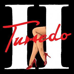 「懐かしいサウンドのようで、実は最先端 / 『Tuxedo II』タキシード(Album Review)」