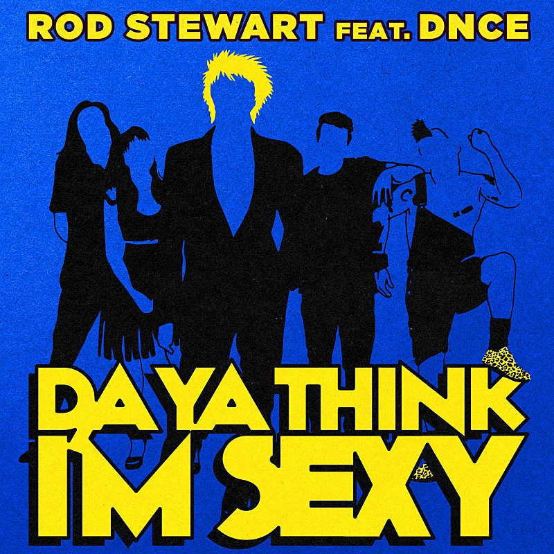ロッド・スチュワート「あの名曲が蘇る！　ロッド・スチュワートxDNCEによる異色のコラボ「Da Ya Think I&#039;m Sexy」（Song Review）」1枚目/1