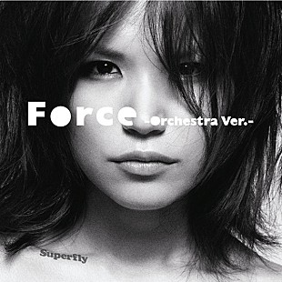 「Superflyが『Force -Orchestra Ver.-』をdヒッツ先行配信スタート」