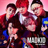 ＭＡＤＫＩＤ「MADKID 新作『Never going back』ジャケット公開！ 「1000RTを超えたら渋谷駅に広告掲出」」1枚目/2