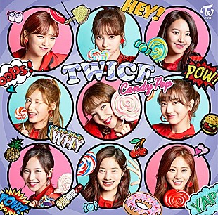 TWICE「【ビルボード】TWICE『Candy Pop』が30万枚超の売上で週間シングル・セールス首位」