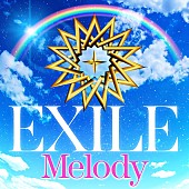 ＥＸＩＬＥ「EXILE FRIDAY第二弾「Melody」音源試聴スタート」1枚目/2