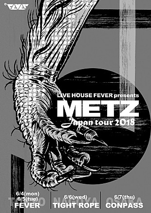 メッツ「METZ、2018年6月にジャパン・ツアー決定」