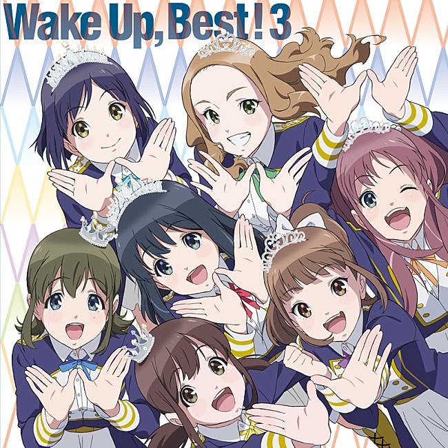 Ｗａｋｅ　Ｕｐ，Ｇｉｒｌｓ！「3/28発売『Wake Up, Best！3』ジャケット解禁！「One In A Billion」のWake Up, Girls！ver.も収録＆収録曲全曲発表」1枚目/2