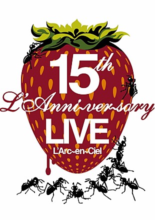 L’Arc～en～Ciel「L&#039;Arc～en～Ciel 伝説の15周年＆20周年ライブビデオ配信」