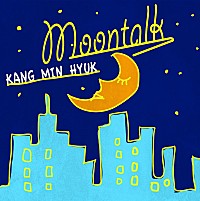 カン・ミンヒョク（CNBLUE）、“4GIFTS”第一弾デジタルSG『Moontalk 