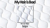 My Hair is Bad「My Hair is Bad、AL『boys』特設サイト開設　楽曲歌詞を一日おきに公開予定」1枚目/2