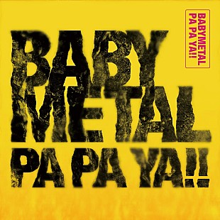 「BABYMETAL、新たなサマーメタルソング「PA PA YA!! (feat. F.HERO)」配信リリース」