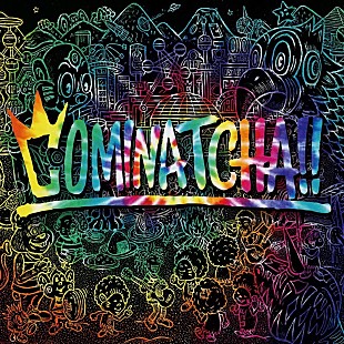 「【先ヨミ・デジタル】WANIMA『COMINATCHA!!』が2,677DLでアルバム首位走行中　ONE OK ROCKがトップ10に浮上」
