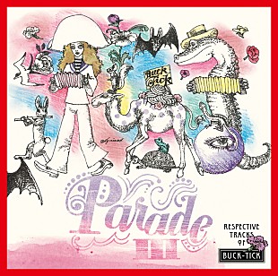「BUCK-TICK、トリビュートAL『PARADE III』収録楽曲発表＆ジャケ写公開」