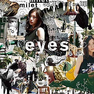 「【先ヨミ・デジタル】milet『eyes』がDLアルバム現在首位　レディー・ガガ/カイゴがトップ10キープ中」