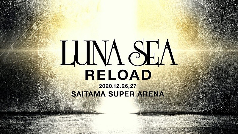 LUNA SEA、さいたまスーパーアリーナ2DAYS開催決定 