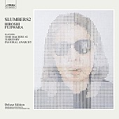 藤原ヒロシ「藤原ヒロシ、新AL『slumbers 2』Deluxe Edition詳細発表」1枚目/5