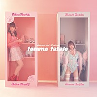 戦慄かなの＆頓知気さきなによるユニット・femme fatale、ミニアルバム