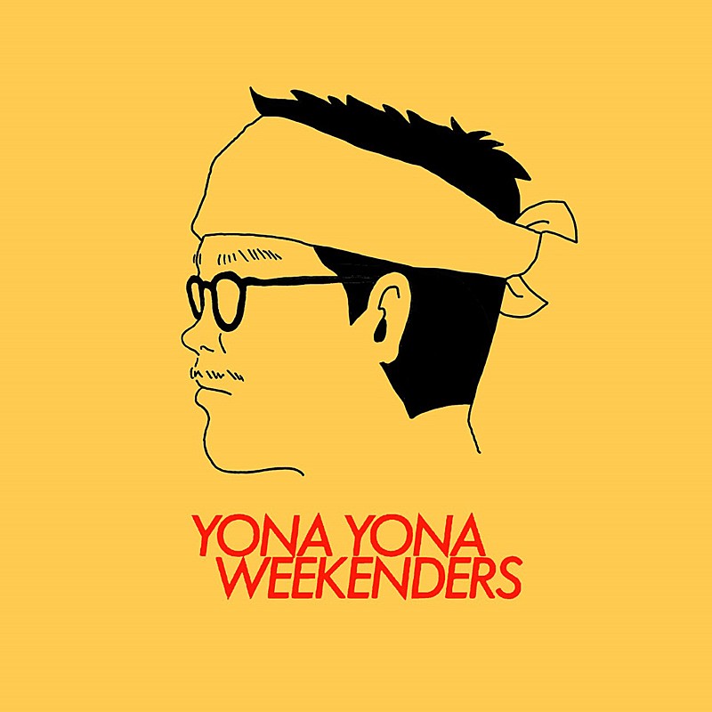 YONA YONA WEEKENDERS「」3枚目/3