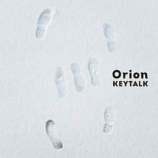 「KEYTALK、新曲「Orion」配信開始＆リリックビデオ公開」