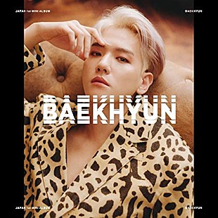 「【先ヨミ】BAEKHYUNの日本1stミニ・アルバム『BAEKHYUN』7万枚超で首位走行中　TXT・リトグリが続く」
