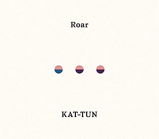 「【ビルボード】KAT-TUN『Roar』初週19.6万枚でSGセールス首位」