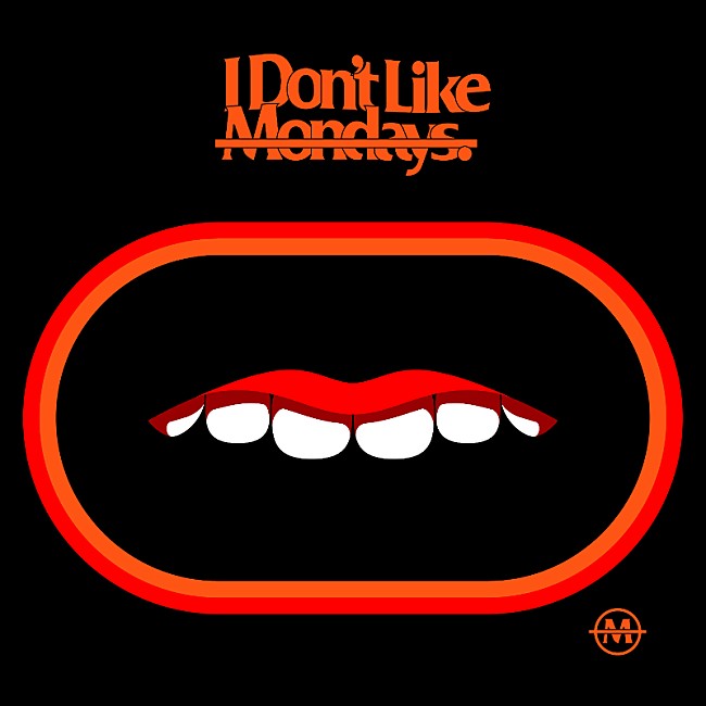 Ｉ　ＤＯＮ’Ｔ　ＬＩＫＥ　ＭＯＮＤＡＹＳ．「」2枚目/2