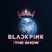 BLACKPINK「BLACKPINK、約28万人が視聴したオンラインライブ【’THE SHOW’LIVE】の音源リリース」1枚目/3