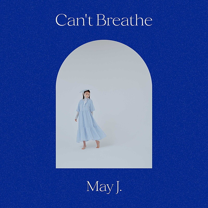 May J.「May J.、新曲「Can&#039;t Breathe」リリックビデオ公開」1枚目/2