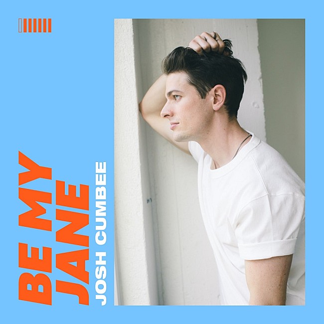 Ｊｏｓｈ　Ｃｕｍｂｅｅ「 ジョシュ・カンビー、「Be My Jane」を8/13に発売決定　8/7には【17LIVE Presents: Live Lounge】に出演」1枚目/3