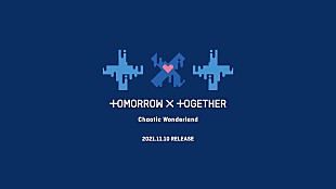 「TOMORROW X TOGETHERの日本1st EP『Chaotic Wonderland』11月リリース」
