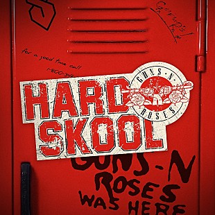 「ガンズ・アンド・ローゼズ、新曲「Hard Skool」をリリース」